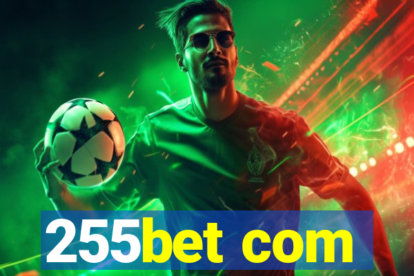 255bet com